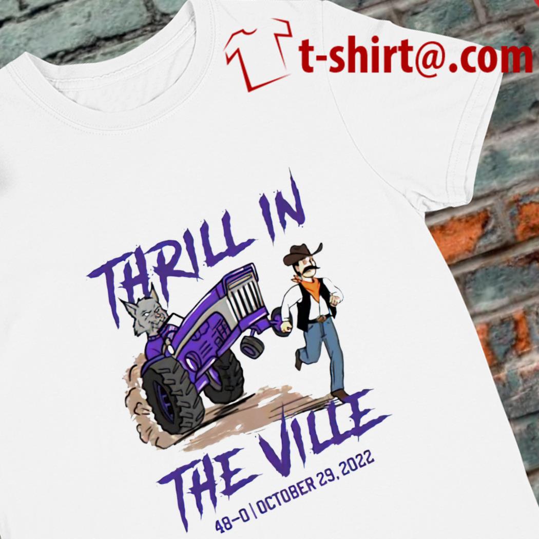 Thrill in the Ville 48-0 October 29 2022 T-shirt