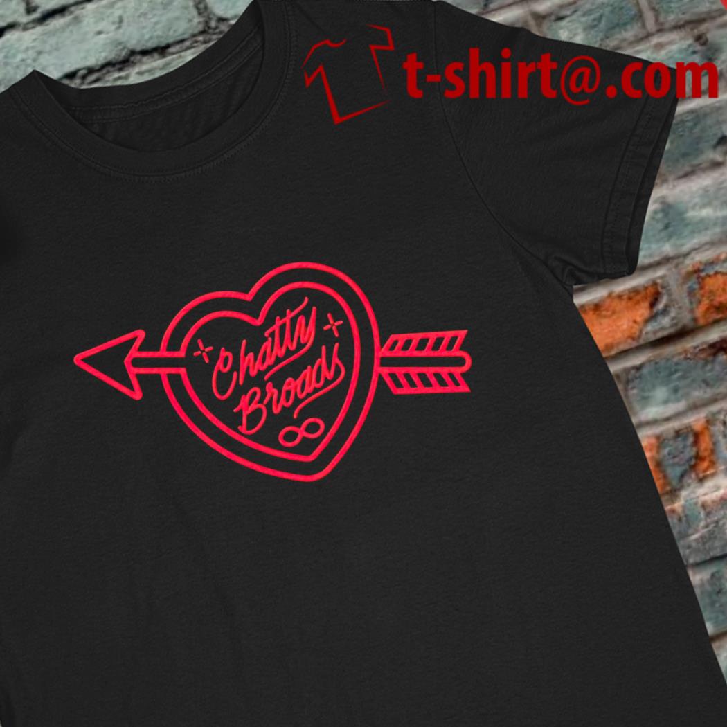 Chatty broads forever heart T-shirt