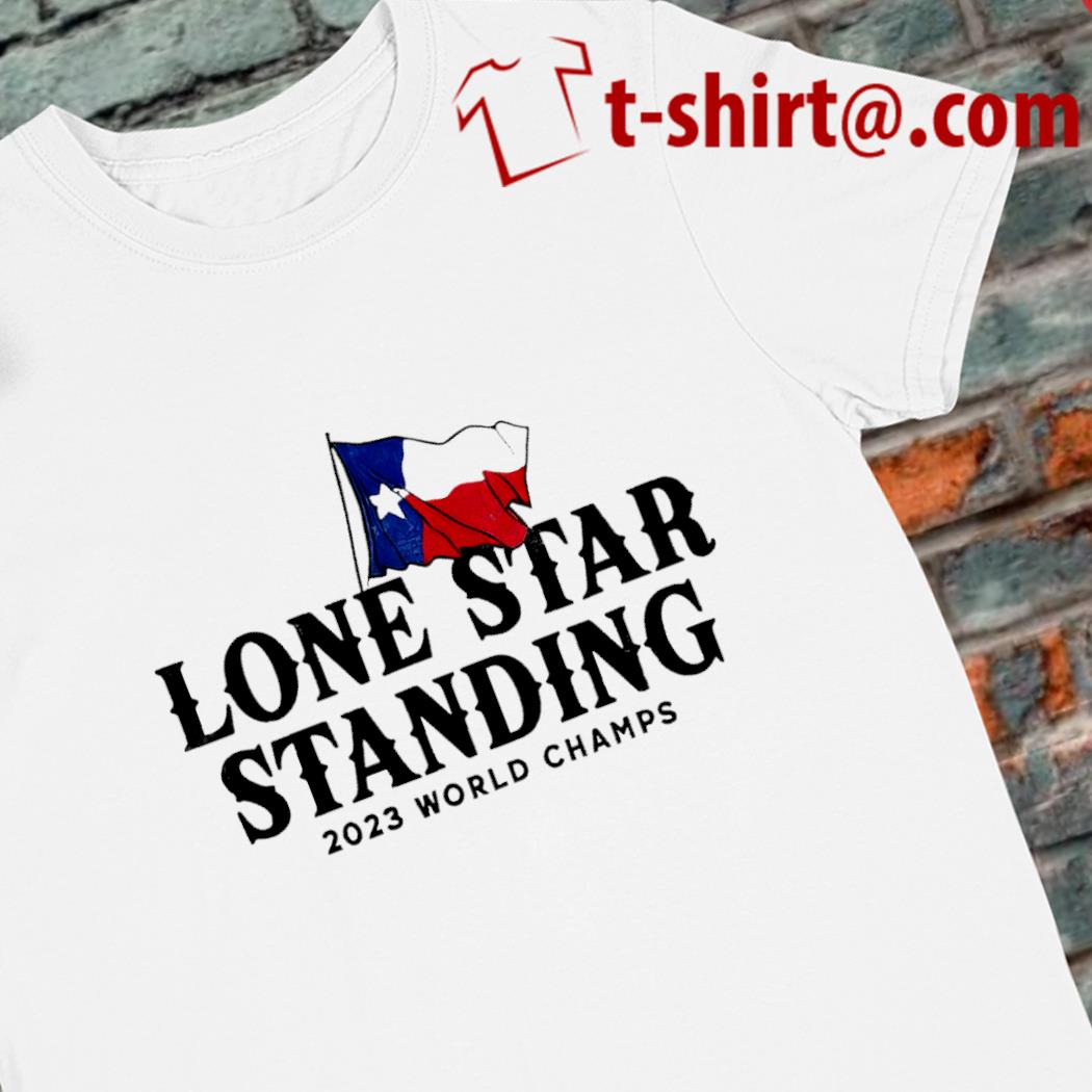 Premium lone star standing 2023 world Champs flag gift shirt